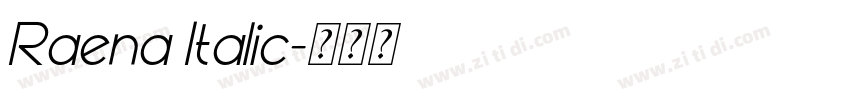 Raena Italic字体转换